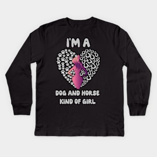 I'm A Dog And Horse Kind Of Girl Horseshoe Paw funny gift Kids Long Sleeve T-Shirt